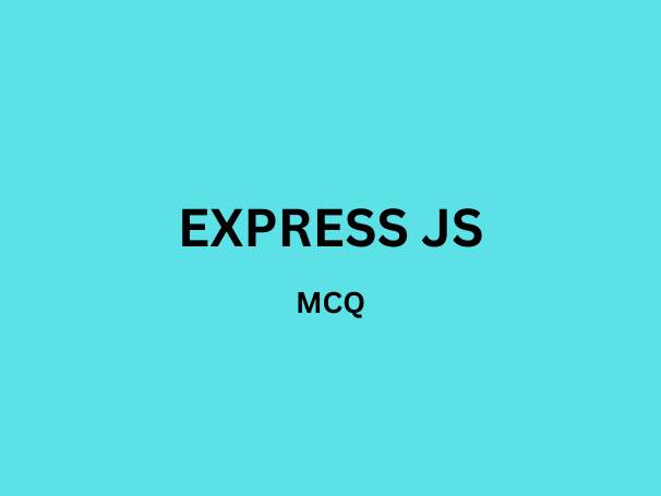 Express Js MCQ