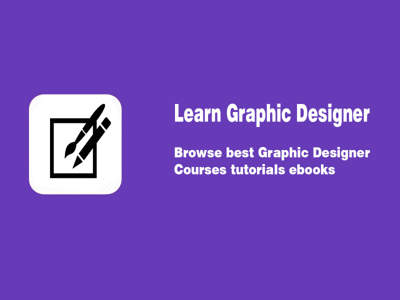 Learn Graphic Designer - Find Best Graphic Designer...