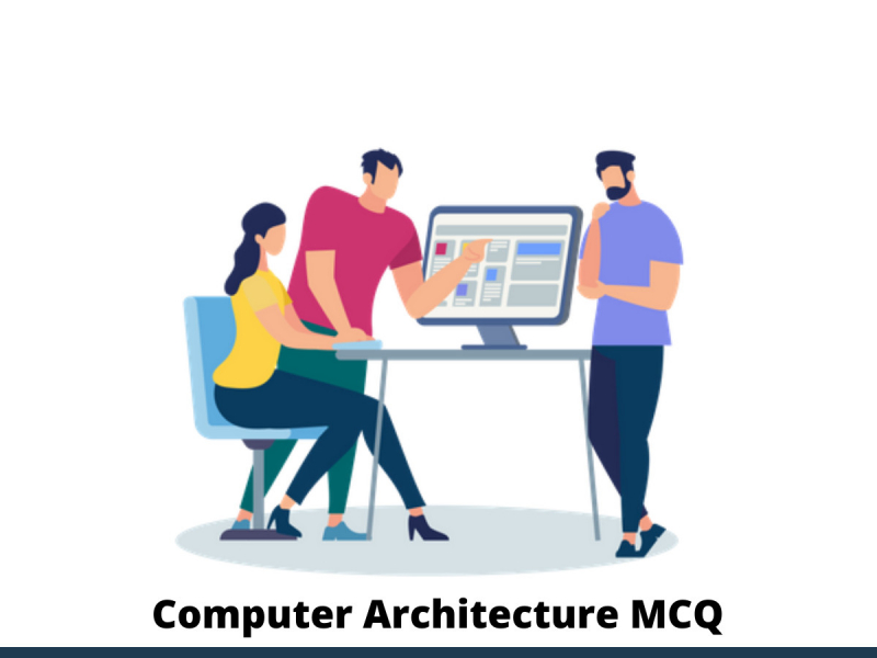 Computer Architecture MCQ