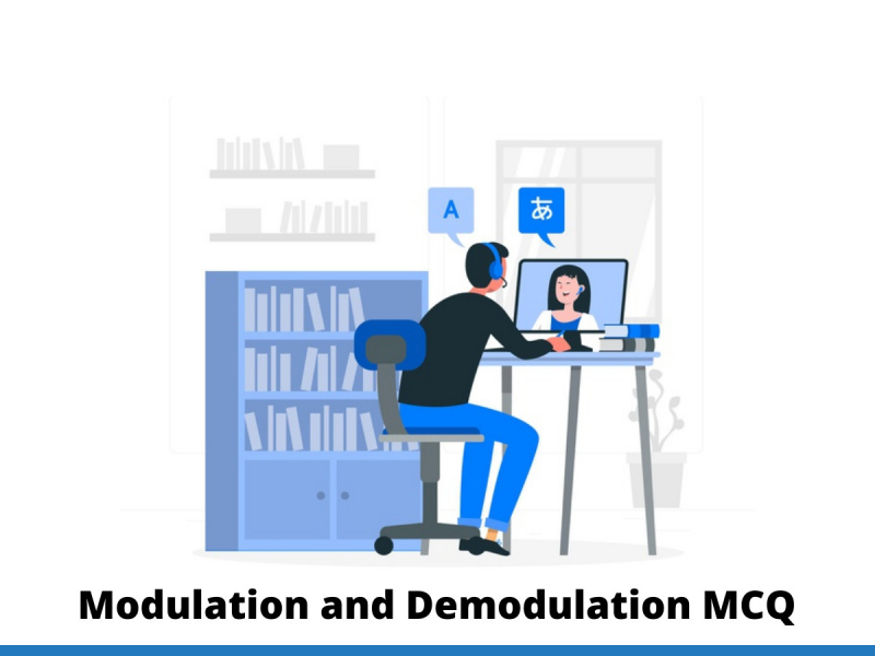 Modulation and Demodulation MCQ