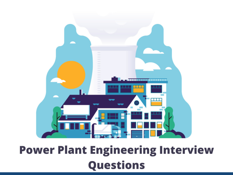 Power Plant Engineering Interview Questions